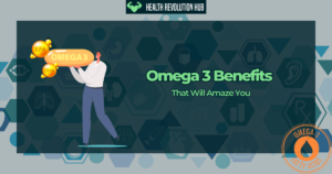 Omega 3 Benefits