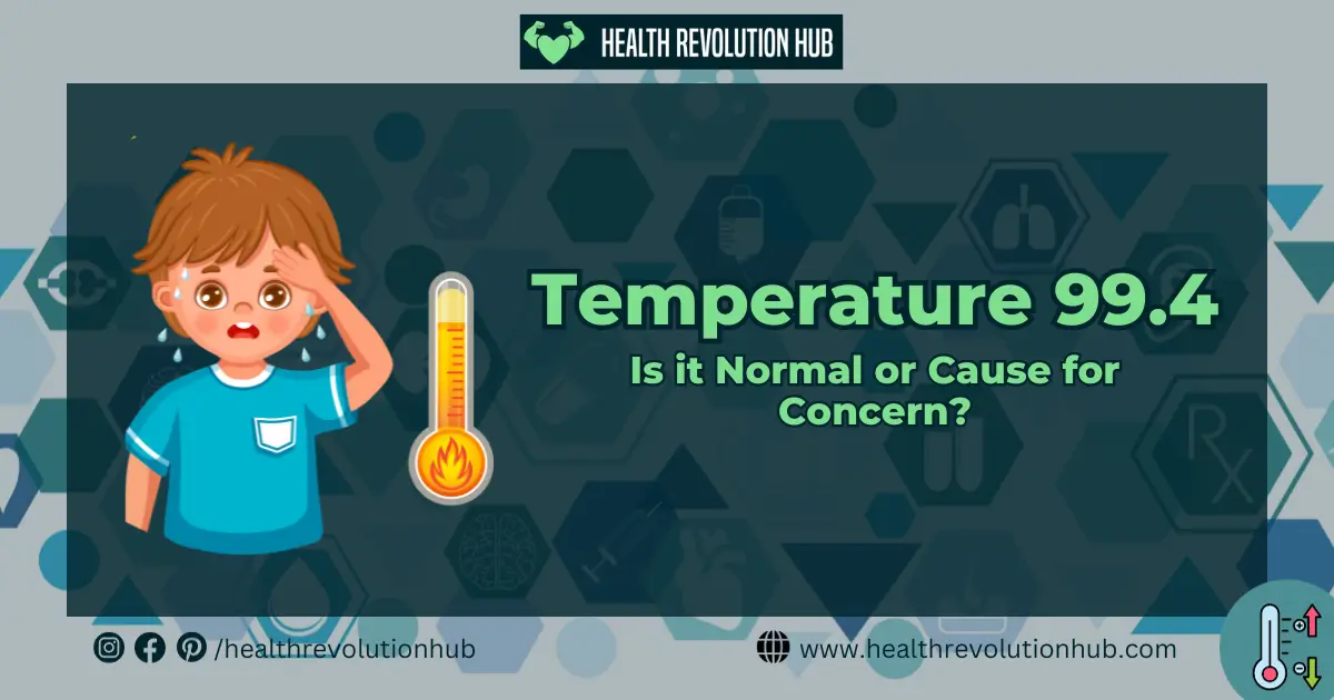 Temperature-99.4